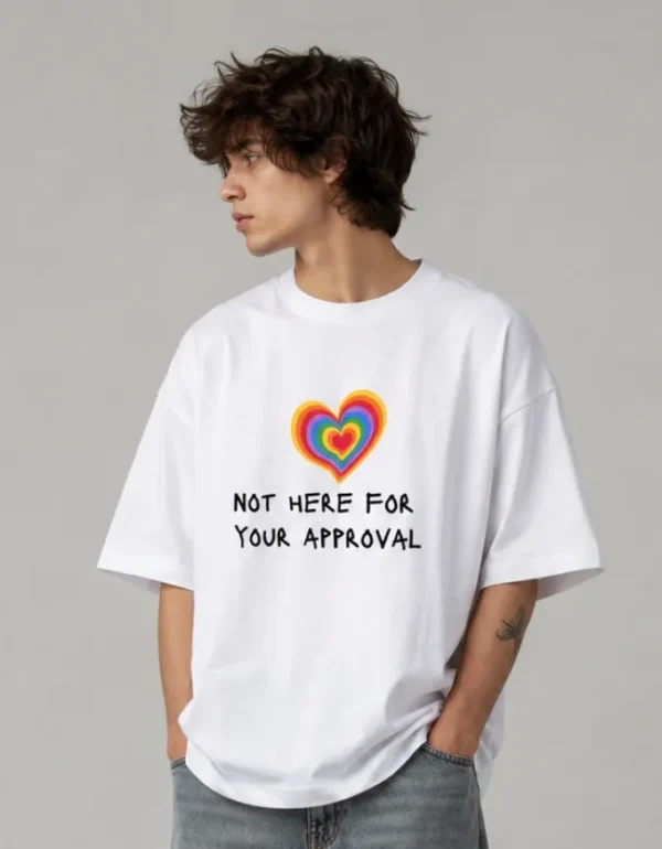 Not Here for Approval Oversized T-Shirt