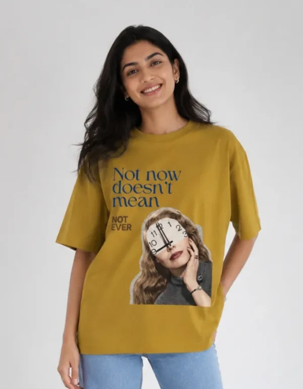 Not Now Not Ever Oversized T-Shirt