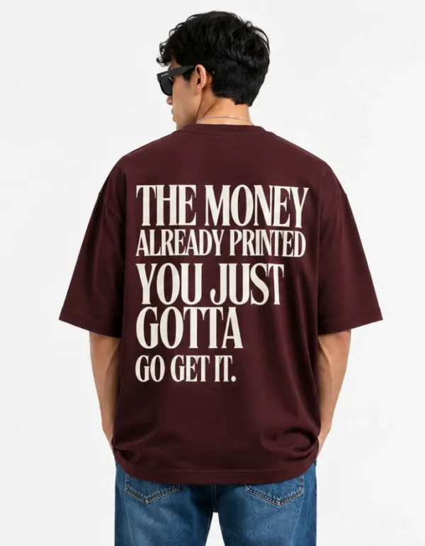 Money Already Printed Oversized T-Shirt