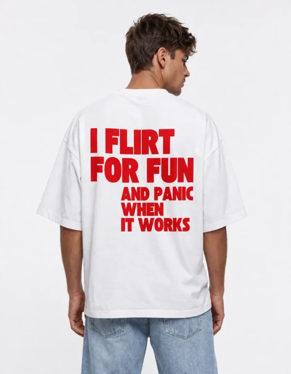 Typography Oversized Tee - I Flirt for Fun