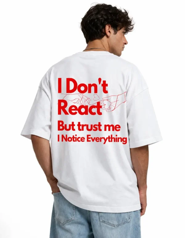Typography Oversized Tee - I Don't React