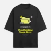 Overthinking Stop Terry Oversized T-Shirt